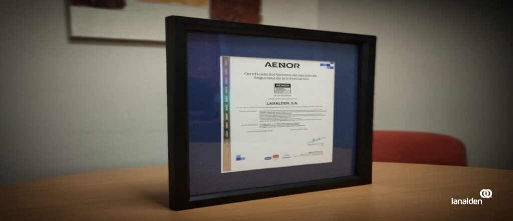 Certificación ISO 27001 obtenida por Lanalden en seguridad de la información.