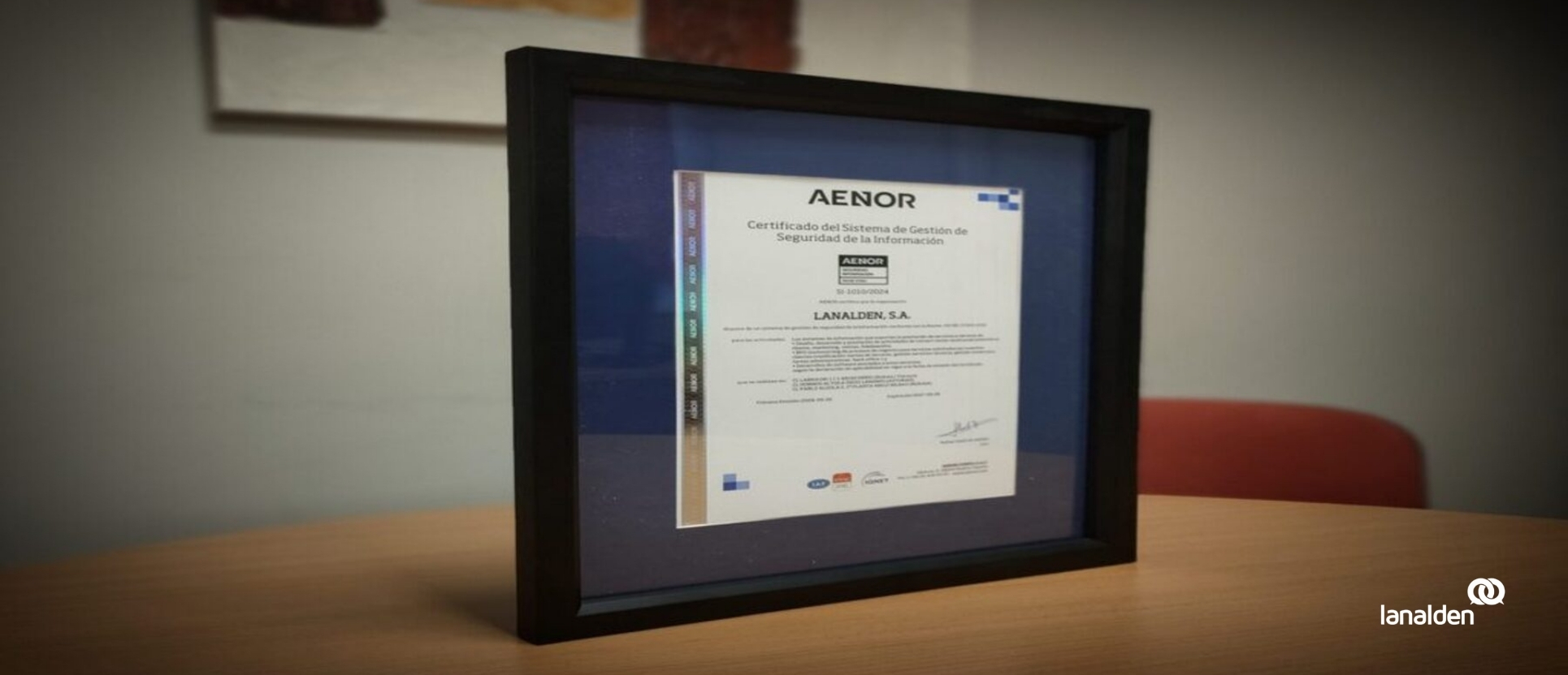 Certificación ISO 27001 obtenida por Lanalden en seguridad de la información.