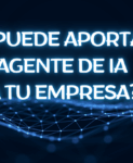Imagen de portada con fondo negro y la frase “¿Qué puede aportar un agente de IA a tu empresa?”, representando el uso de agentes virtuales para mejorar la atención al cliente.